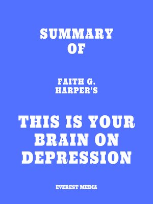 cover image of Summary of Faith G. Harper's This Is Your Brain on Depression